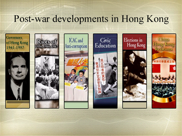 Post-war developments in Hong Kong.